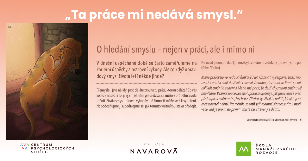 „Ta práce mi nedává smysl.“  Hledat smysl nemusíme jen na pracovišti.