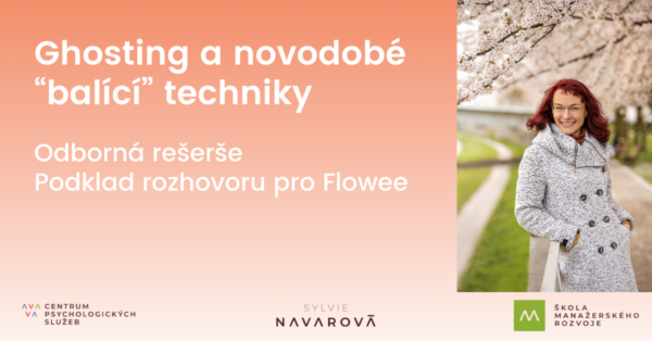 Ghosting a novodobé „balící“ taktiky (rešerše)