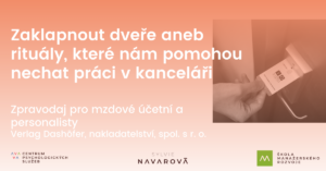 Zpravodaj pro HR: Zaklapnout dveře aneb rituály, které nám pomohou nechat práci v kanceláři